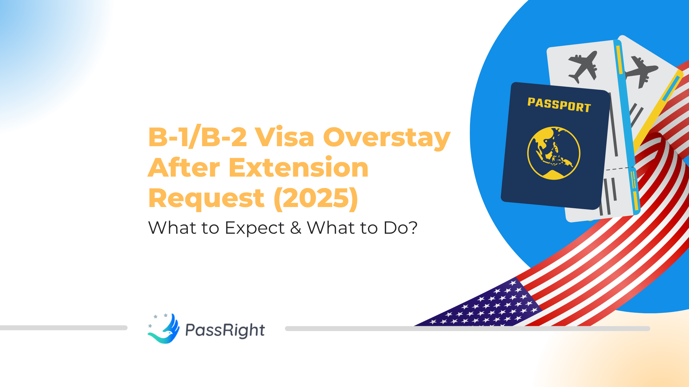 B-1B-2 Visa Overstay After Extension Request (2025) article cover