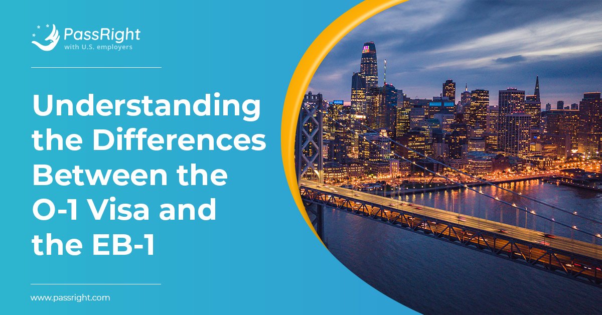 The O1 Visa vs EB1 Green Card PassRight