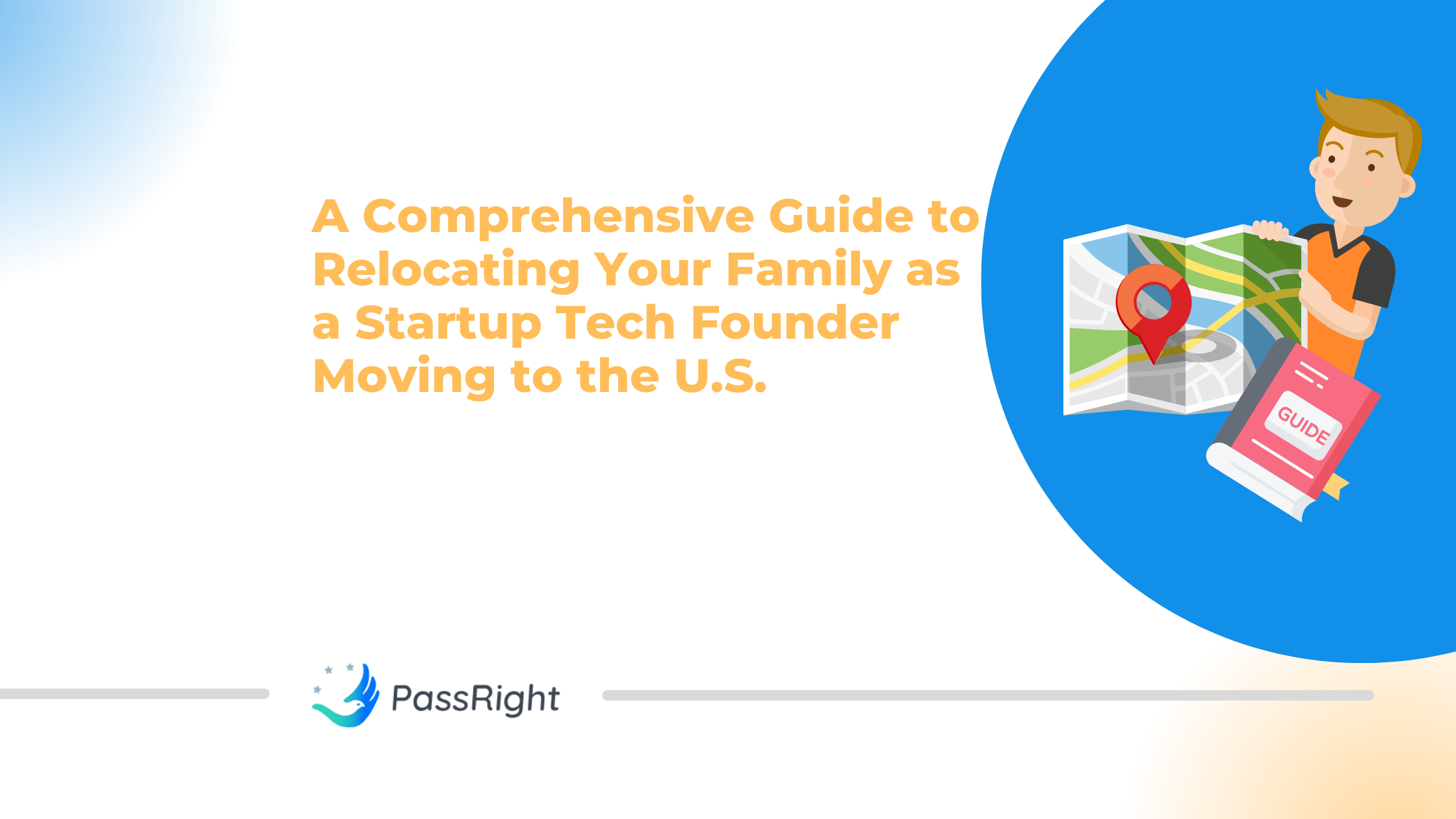 A Comprehensive Guide to Relocating Your Family as a Startup Tech Founder Moving to the U.S.
