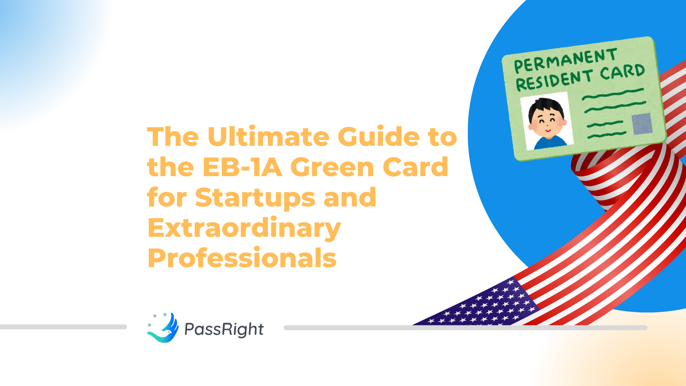 The Ultimate Guide to the EB-1A Green Card for Startups and Extraordinary Professionals article cover