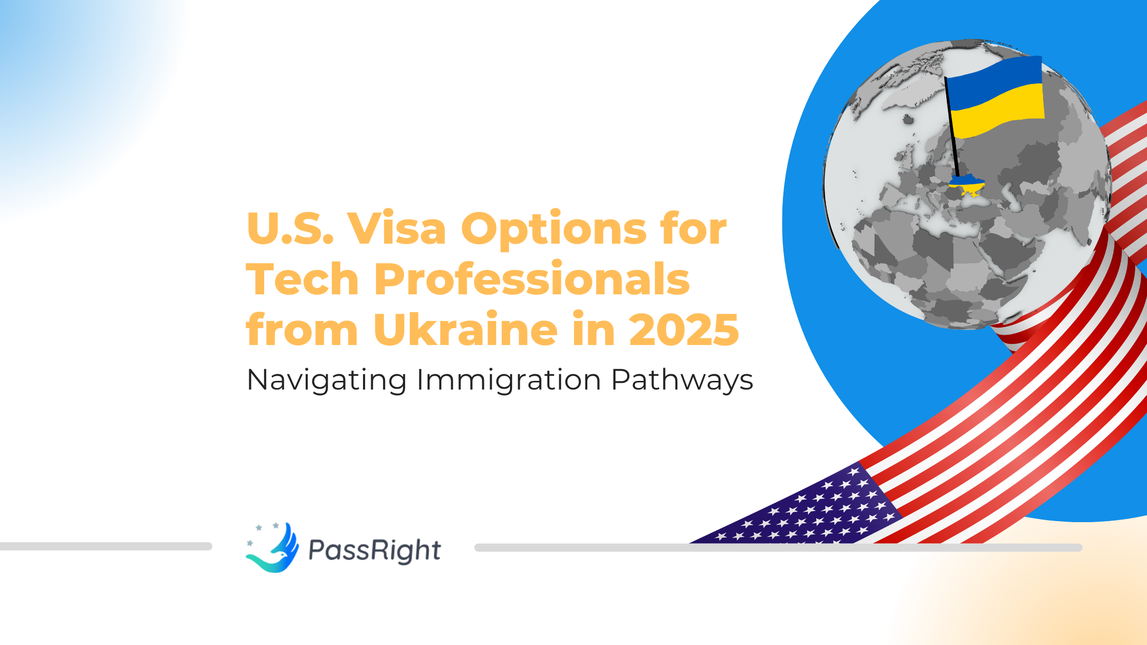 U.S. Visa Options for Tech Professionals from Ukraine in 2025 article cover