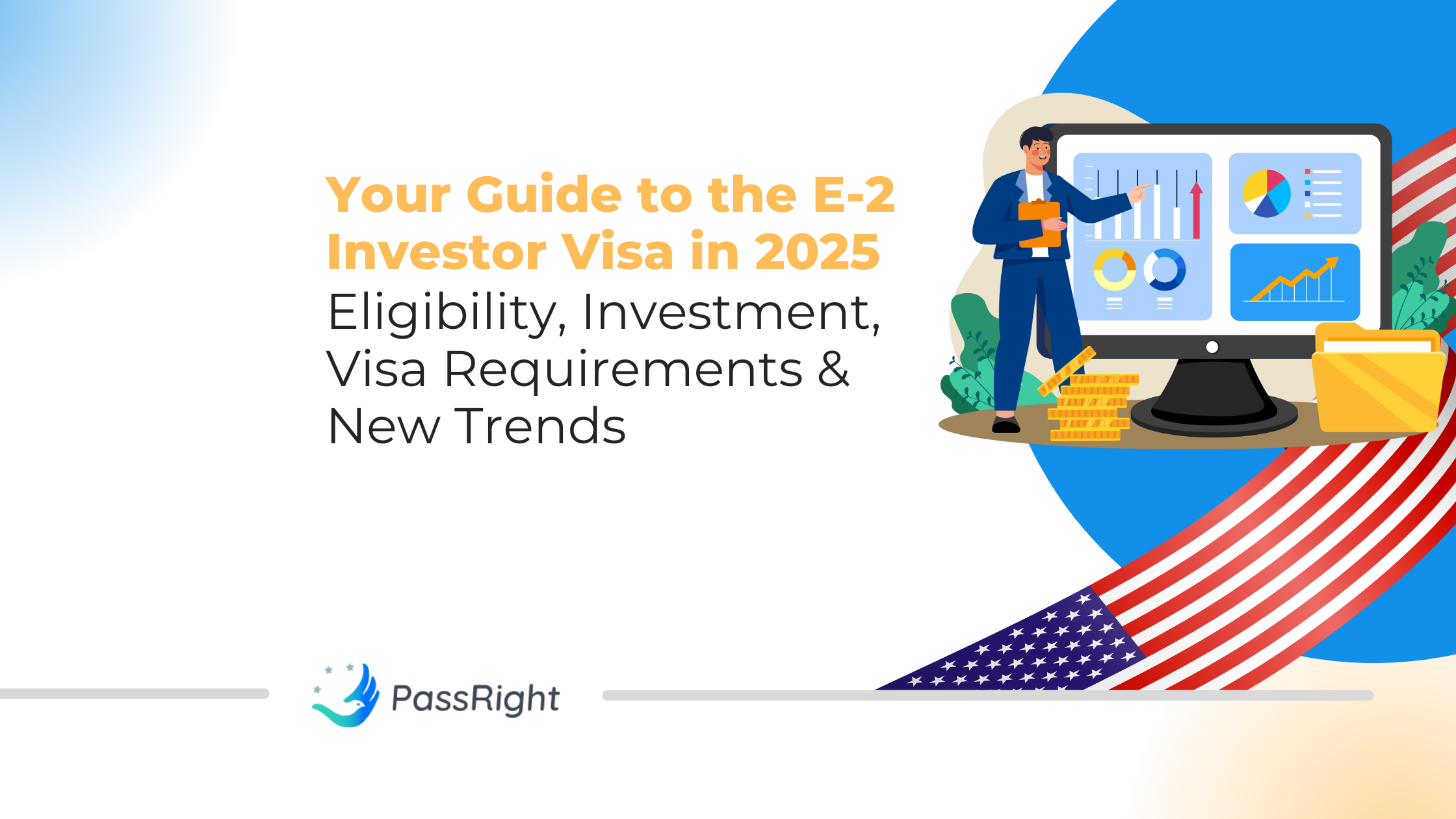 Your Guide to the E-2 Investor Visa in 2025 article cover