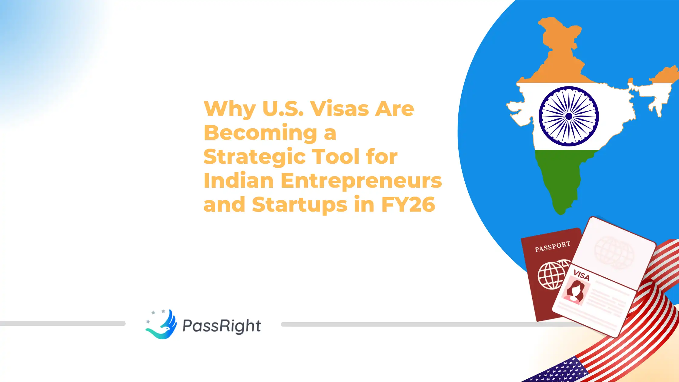 Why U.S. Visas Are Becoming a Strategic Tool for Indian Entrepreneurs and Startups in FY26