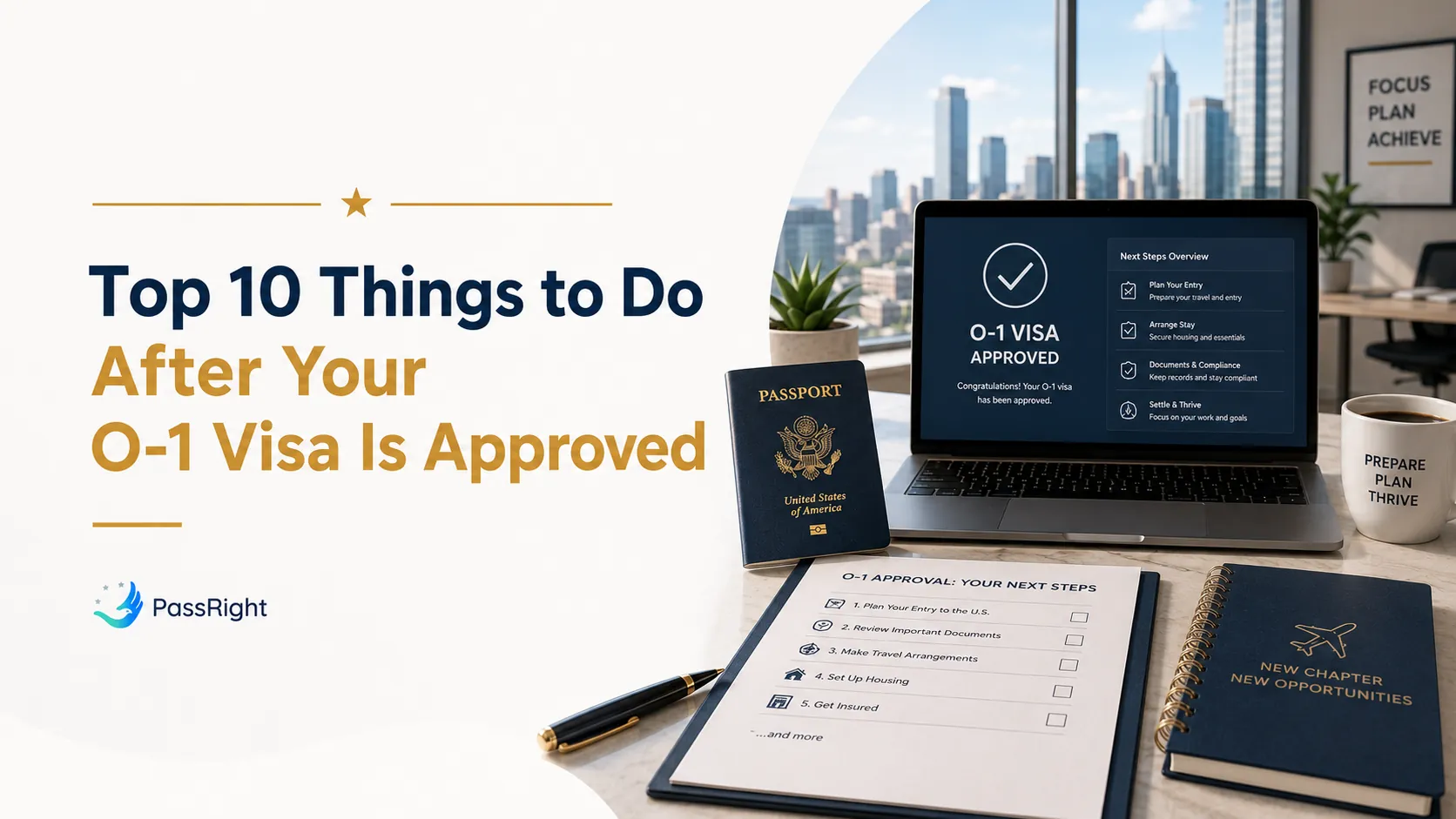 Top 10 Things to Do After Your O-1 Visa Is Approved article cover